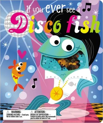 Ha valaha is látsz egy diszkóhalat - If You Ever See a Disco Fish