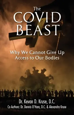 The Covid Beast: Miért nem mondhatunk le a testünkhöz való hozzáférésről? - The Covid Beast: Why We Cannot Give Up Access to Our Bodies