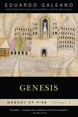 Genezis: A tűz emlékezete, 1. kötet, 1 - Genesis: Memory of Fire, Volume 1, 1