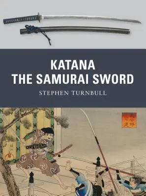 Katana: Katana: A szamurájkard - Katana: The Samurai Sword