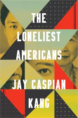 A legmagányosabb amerikaiak - The Loneliest Americans