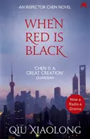 Amikor a vörös fekete - Chen felügyelő 3 - When Red is Black - Inspector Chen 3