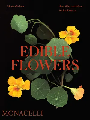 Ehető virágok: Hogyan, miért és mikor eszünk virágokat - Edible Flowers: How, Why, and When We Eat Flowers