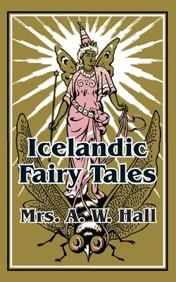 Izlandi mesék - Icelandic Fairy Tales