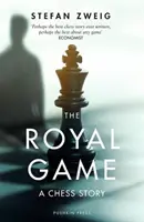 Királyi játék: A Chess Story (Zweig Stefan (Szerző)) - Royal Game: A Chess Story (Zweig Stefan (Author))