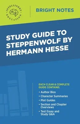 Tanulmányi útmutató Hermann Hesse Steppenwolf című művéhez - Study Guide to Steppenwolf by Hermann Hesse