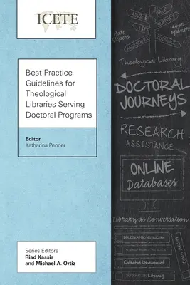 Legjobb gyakorlatok útmutatója a doktori programokat kiszolgáló teológiai könyvtárak számára - Best Practice Guidelines for Theological Libraries Serving Doctoral Programs