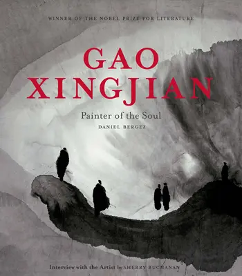 Gao Xingjian: Xianjing Jiang Jiang: A lélek festője - Gao Xingjian: Painter of the Soul