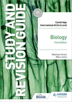 Cambridge International AS/A Level Biology Study and Revision Guide Harmadik kiadás - Cambridge International AS/A Level Biology Study and Revision Guide Third Edition