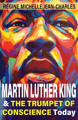 Martin Luther King és a lelkiismeret harsonája ma - Martin Luther King and the Trumpet of Conscience Today