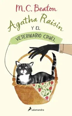 Agatha Raisin Y El Veterinario Cruel / The Vicious Vet: An Agatha Raisin Mystery (Agatha Raisin Y El Veterinario Cruel / A gonosz állatorvos: Egy Agatha Raisin-rejtély) - Agatha Raisin Y El Veterinario Cruel / The Vicious Vet: An Agatha Raisin Mystery