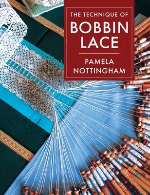 A bobin csipke technikája - Technique of Bobbin Lace