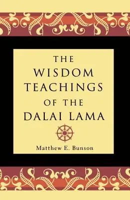 A Dalai Láma bölcsességi tanításai - The Wisdom Teachings of the Dalai Lama