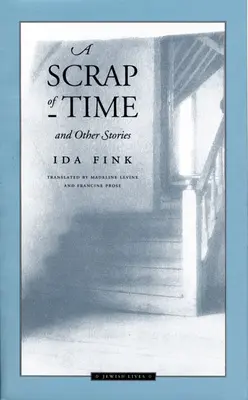 Az idő egy darabkája és más történetek - A Scrap of Time and Other Stories