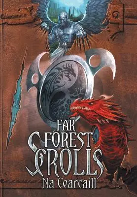 Távoli erdei tekercsek Na Cearcaill - Far Forest Scrolls Na Cearcaill