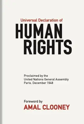 Az Emberi Jogok Egyetemes Nyilatkozata: Az Egyesült Nemzetek Közgyűlése által 1948 decemberében, Párizsban kihirdetve. - Universal Declaration of Human Rights: Proclaimed by the United Nations General Assembly, Paris, December 1948