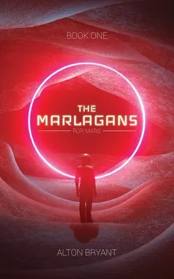 A Marlaganok: For Mars - The Marlagans: For Mars