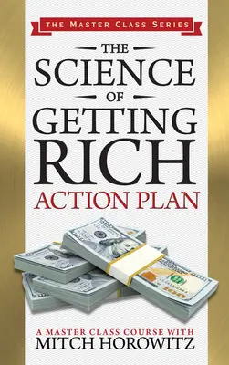 A meggazdagodás tudománya cselekvési terv (Mesterkurzus-sorozat) - The Science of Getting Rich Action Plan (Master Class Series)