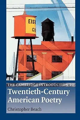 The Cambridge Introduction to Twentieth-Century American Poetry (A huszadik századi amerikai költészet cambridge-i bevezetése) - The Cambridge Introduction to Twentieth-Century American Poetry