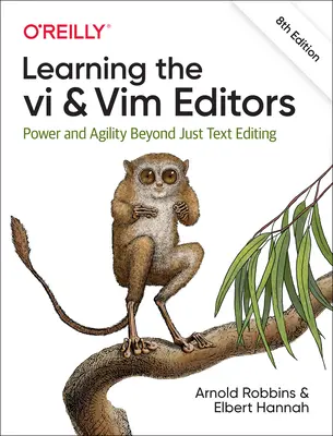 A VI és VIM szerkesztők tanulása: Teljesítmény és rugalmasság a szövegszerkesztésen túl - Learning the VI and VIM Editors: Power and Agility Beyond Just Text Editing