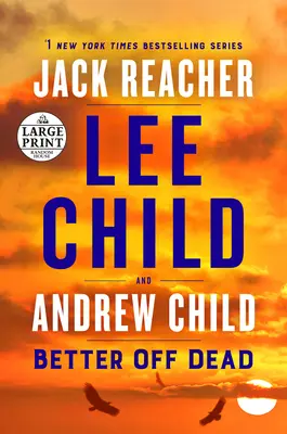 Better Off Dead: A Jack Reacher Novel