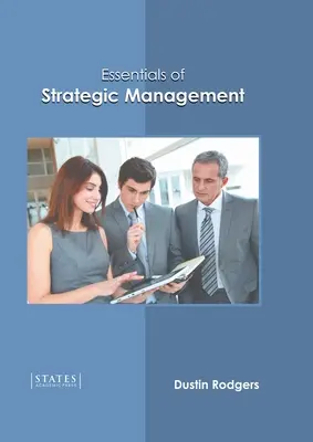 A stratégiai menedzsment alapjai - Essentials of Strategic Management