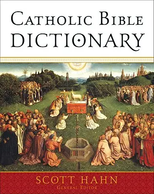 Katolikus bibliai szótár - Catholic Bible Dictionary