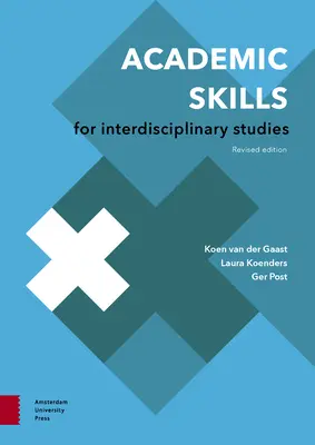 Tudományos készségek az interdiszciplináris tanulmányokhoz: Felülvizsgált kiadás - Academic Skills for Interdisciplinary Studies: Revised Edition
