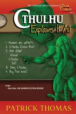 Cthulhu mindent megmagyaráz: A Dear Cthulhu Collection - Cthulhu Explains It All: A Dear Cthulhu Collection