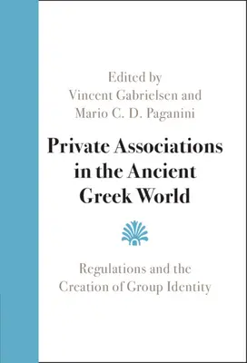 Magánszövetségek az ókori görög világban - Private Associations in the Ancient Greek World