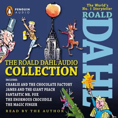 The Roald Dahl Audio Collection: A Charlie és a csokoládégyár, James és az óriásbarack, a Fantasztikus Róka úr, a hatalmas krokodil & th - The Roald Dahl Audio Collection: Includes Charlie and the Chocolate Factory, James and the Giant Peach, Fantastic Mr. Fox, the Enormous Crocodile & th