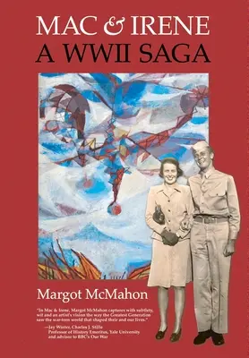 Mac & Irene: A WWII Saga