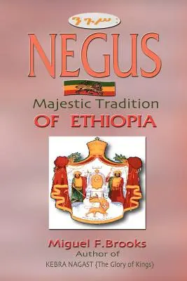 NEGUS Etiópia fenséges hagyománya - NEGUS Majestic Tradition of Ethiopia