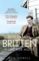 Benjamin Britten - Egy élet a zenéért - Benjamin Britten - A Life For Music