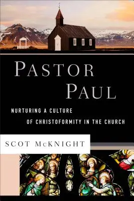 Pál lelkipásztor: A krisztoformitás kultúrájának ápolása a gyülekezetben - Pastor Paul: Nurturing a Culture of Christoformity in the Church