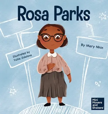 Rosa Parks: Parks Parks Parks: A Kid's Book About Standing Up for What's Right - Rosa Parks: A Kid's Book About Standing Up For What's Right