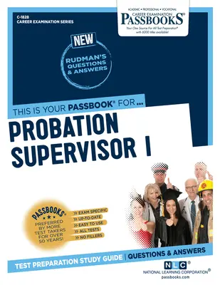 Próbaidős felügyelő I: Passbooks tanulmányi útmutató - Probation Supervisor I: Passbooks Study Guide