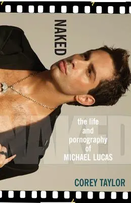 Meztelenül: Michael Lucas élete és pornográfiája - Naked: The Life and Pornography of Michael Lucas