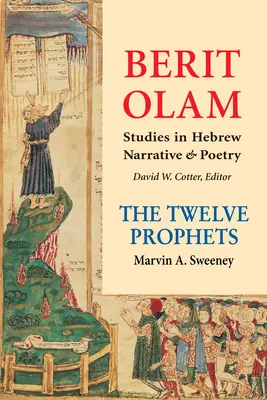 Berit Olam: A tizenkét próféta, 2. kötet - Berit Olam: The Twelve Prophets, Volume 2