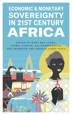 Gazdasági és monetáris szuverenitás a 21. századi Afrikában - Economic and Monetary Sovereignty in 21st Century Africa