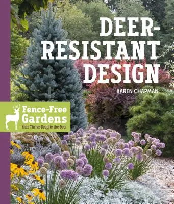 Szarvasbiztos dizájn: Kerítésmentes kertek, amelyek az őzek ellenére is virágoznak - Deer-Resistant Design: Fence-Free Gardens That Thrive Despite the Deer