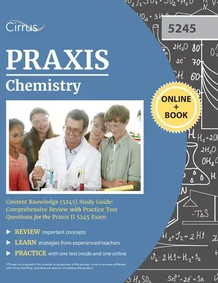 Praxis Kémia tartalmi ismeretek (5245) tanulmányi útmutató: Átfogó áttekintés gyakorlati tesztkérdésekkel a Praxis II 5245 vizsgához - Praxis Chemistry Content Knowledge (5245) Study Guide: Comprehensive Review with Practice Test Questions for the Praxis II 5245 Exam