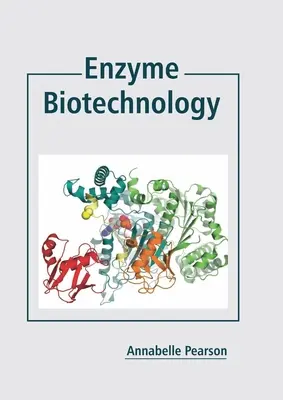 Enzimes biotechnológia - Enzyme Biotechnology