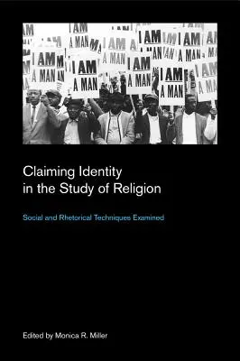 Az identitás igénylése a vallástudományban: Társadalmi és retorikai technikák vizsgálata - Claiming Identity in the Study of Religion: Social and Rhetorical Techniques Examined