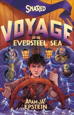 Csapdába ejtve: Utazás az Eversteel-tengeren - Snared: Voyage on the Eversteel Sea