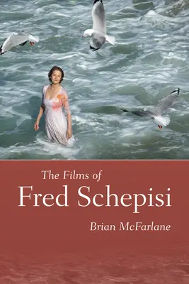 Fred Schepisi filmjei - Films of Fred Schepisi