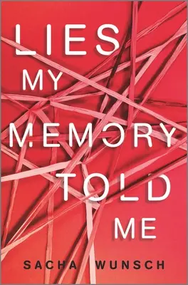 Lies My Memory Told Me Told Me - Lies My Memory Told Me