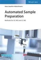 Automatizált mintaelőkészítés: Módszerek a Gc-MS és LC-MS számára - Automated Sample Preparation: Methods for Gc-MS and LC-MS