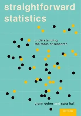 Egyenes statisztika: A kutatás eszközeinek megértése - Straightforward Statistics: Understanding the Tools of Research