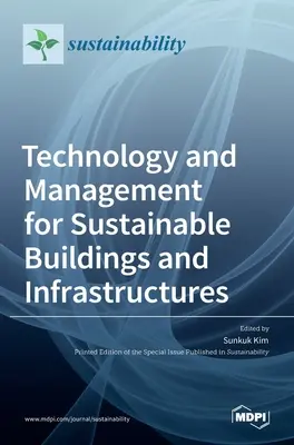 A fenntartható épületek és infrastruktúrák technológiája és menedzsmentje - Technology and Management for Sustainable Buildings and Infrastructures